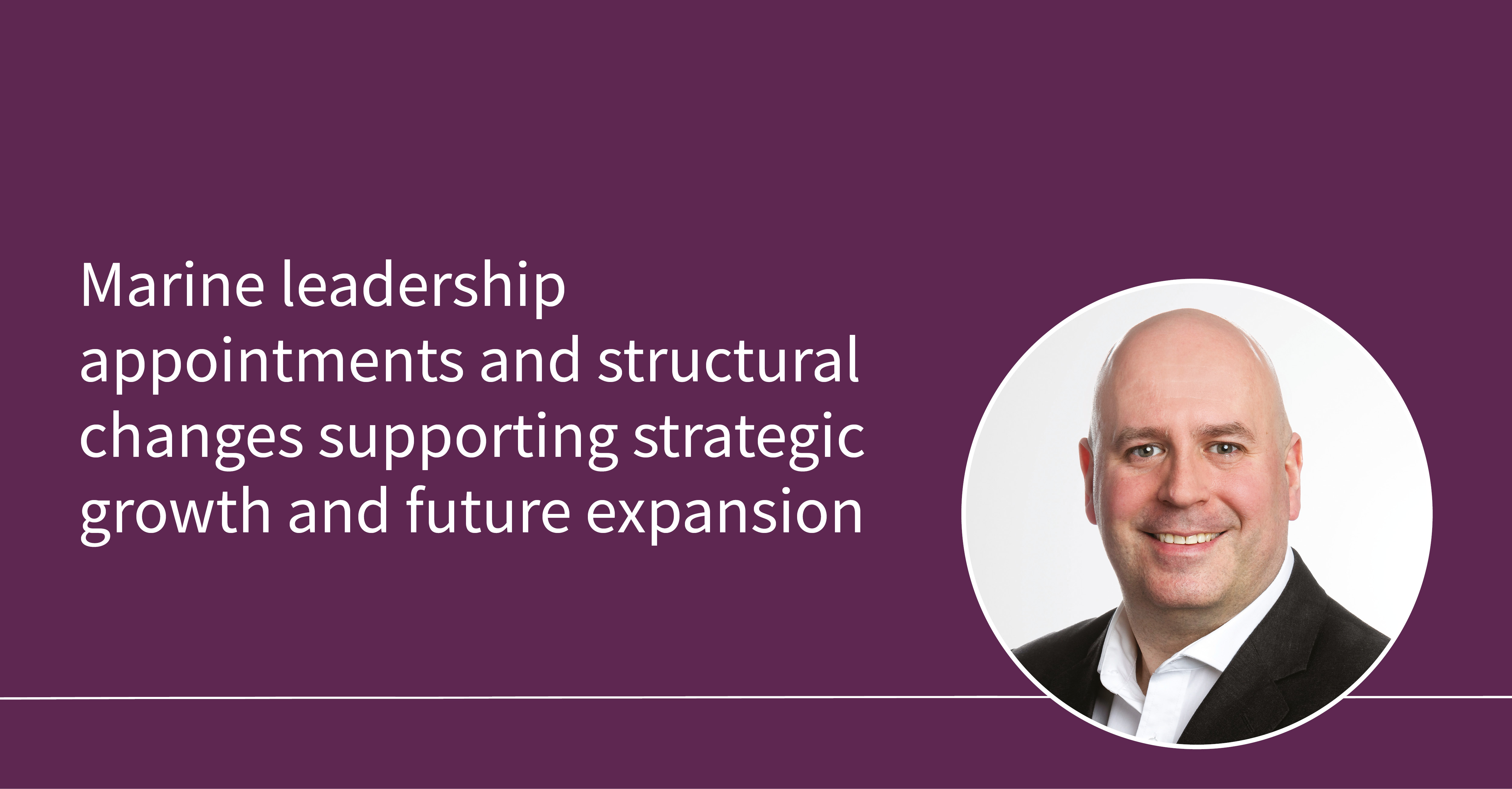 Marine Leadership appointments banner with picture of Seb Simmonds